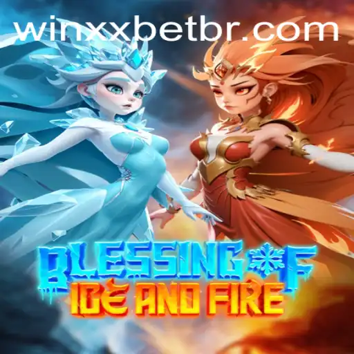 Exploring 'Blessing of Ice and Fire': A Comprehensive Guide